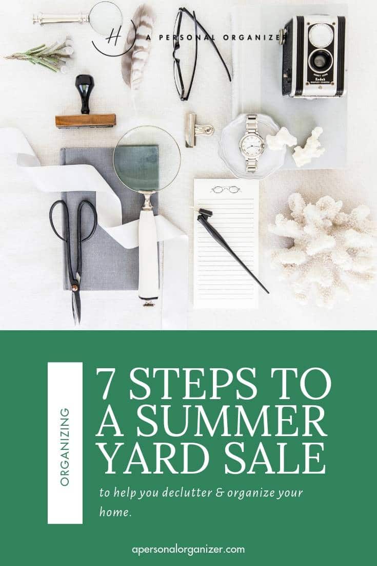 Flat lay of organizing tools like scissors, notebook, watch, and camera on top. Below, a green section with the text "7 Steps to a Successful Summer Yard Sale" and a website link.