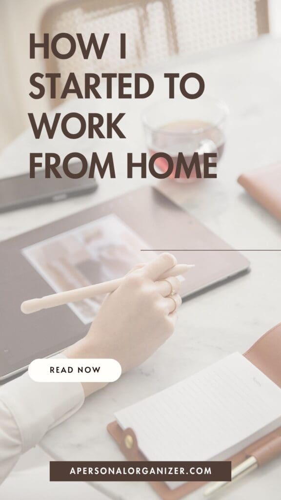 A person writes in a notebook at a desk with a tablet, keyboard, and cup of tea, keeping clutter at bay. Text reads: “How I started to work from home. Read now. apersonalorganizer.com.”.