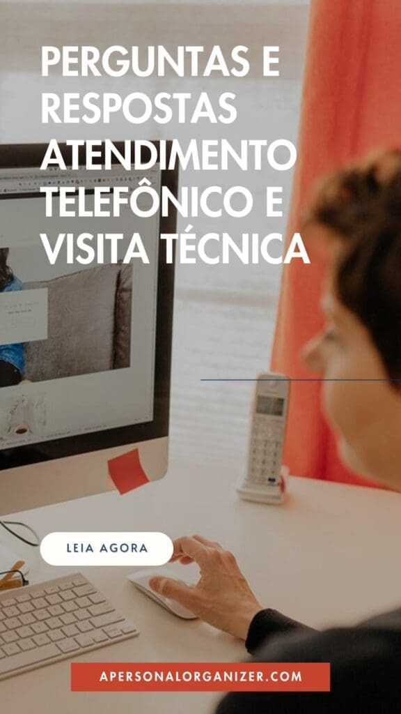 Person using a computer at an organized desk with minimal clutter and a phone nearby. Text overlay in Portuguese reads: “Perguntas e respostas atendimento telefônico e visita técnica.” Website link appears at the bottom.