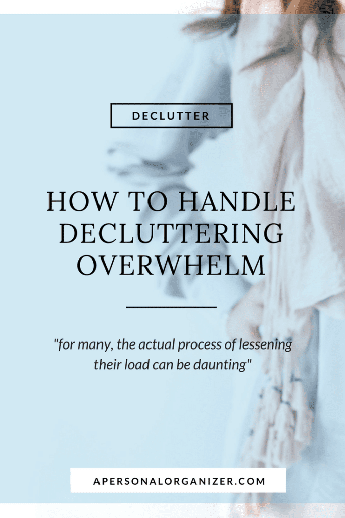 How to handle decluttering overwhelm Tips to make decluttering easy.