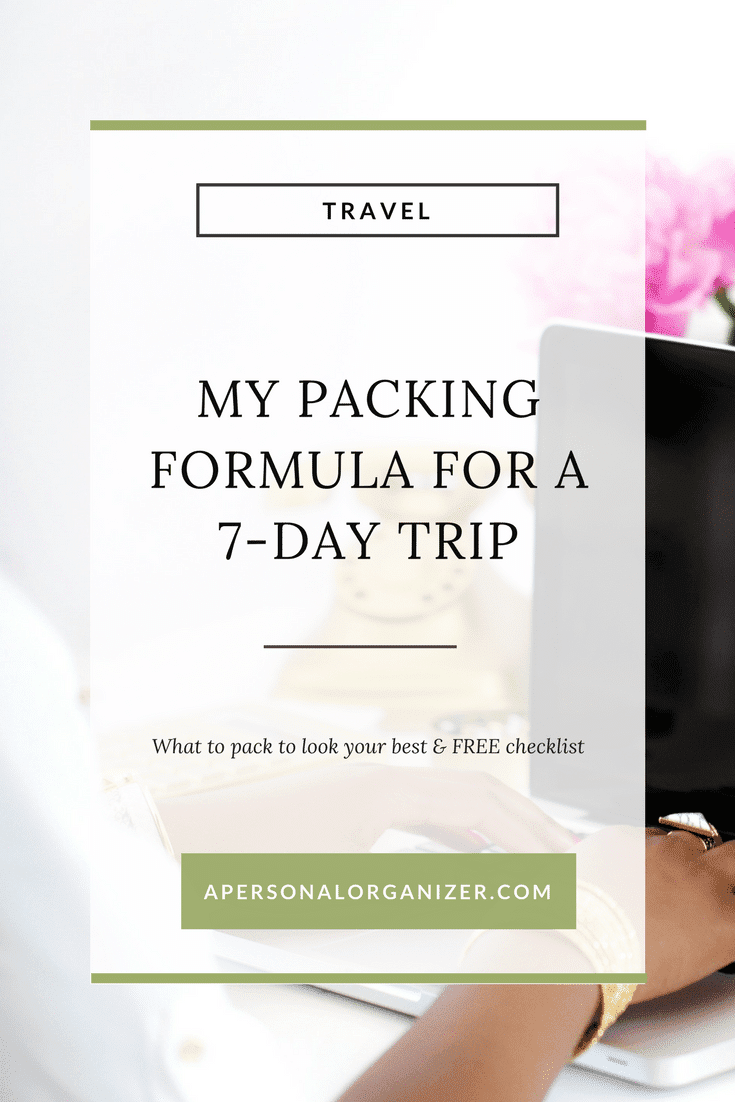 A promotional image for a travel packing guide. The text reads: "TRAVEL. My Packing Formula For A 7-Day Trip, from casual escapes to a Professional Conference. What to pack to look your best & FREE checklist." A partially visible person is using a laptop. At the bottom, the website "aperonalorganizer.com" is displayed.