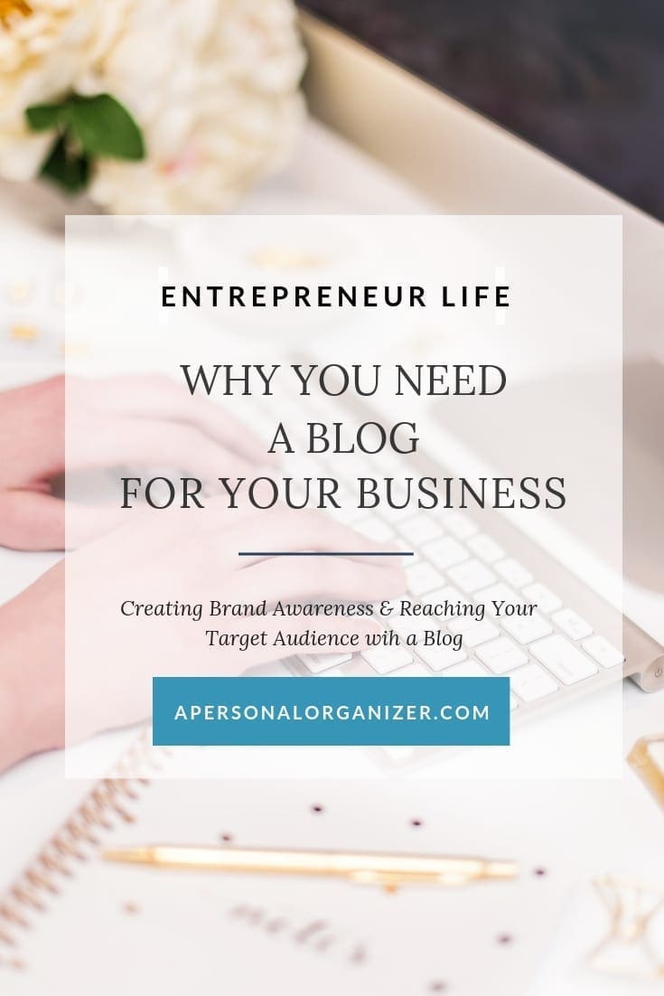 Increase brand awareness, reach more customers, and create an amazing online presence with our guide to why you need to start a blog for your business-Part of our Entrepreneur Life Series! Why you need a blog for your business.