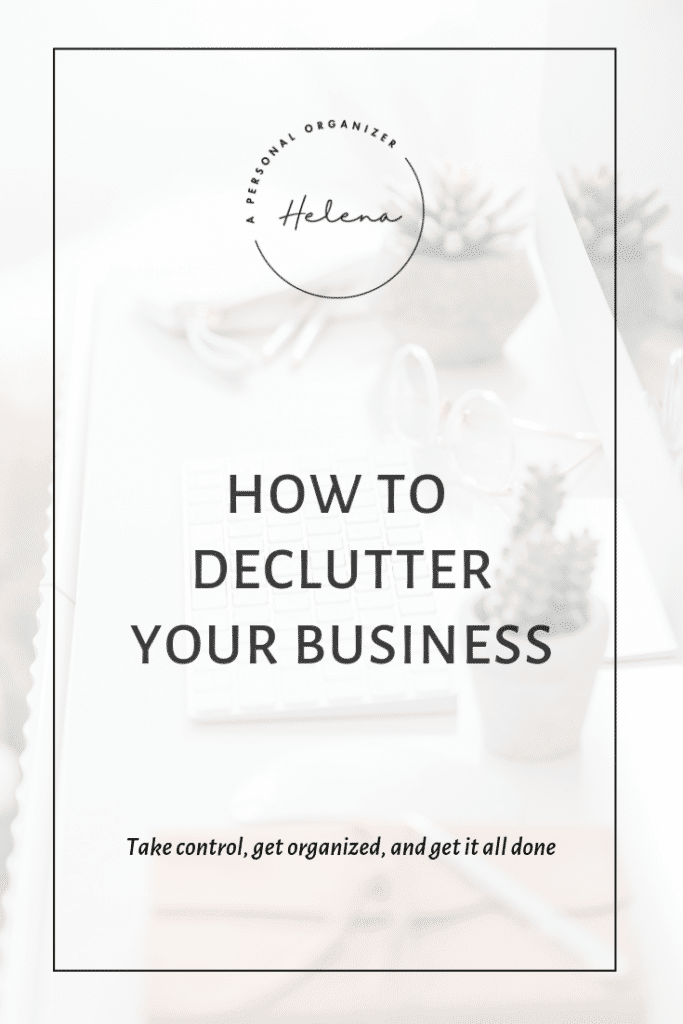 How to declutter your business and fall in love with it again.