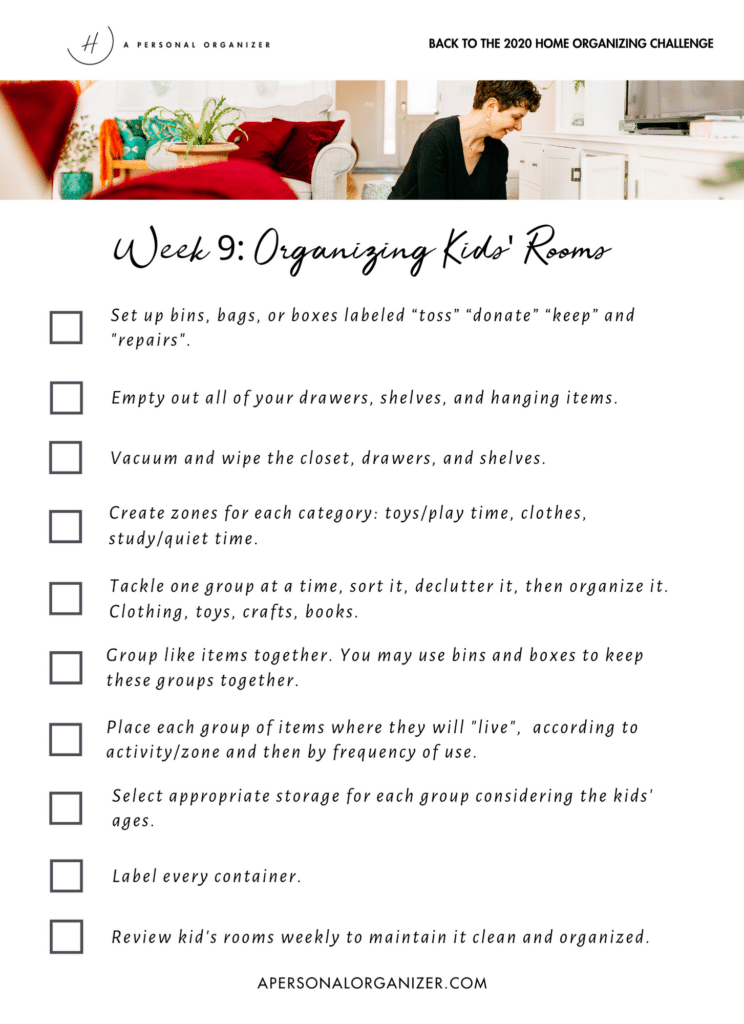 Home organizing checklist titled "Week 9: Organizing Kids’ Rooms" from the home organizing challenge. Tasks include setting up labeled boxes, emptying out shelves, vacuuming, sorting items, and creating storage areas. A person appears in the top section of the image.