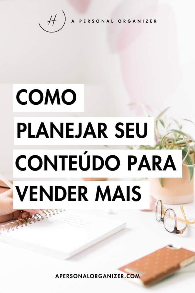 Como planejar seu conteúdo para vender mais?