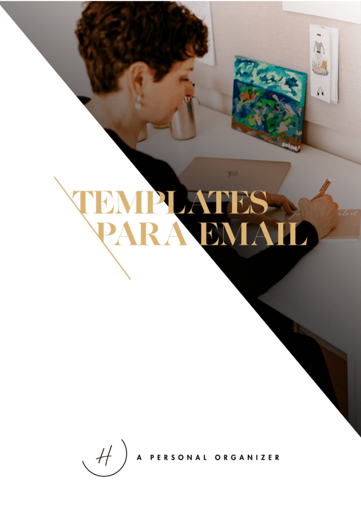 A person sits at a desk, using a computer and jotting notes on a notepad, with the text "Templates para Email" in gold. A small logo reading 'H' and 'A Personal Organizer' rests below, highlighting essential tools like Formulários e Modelo de Contrato Para Personal Organizer.