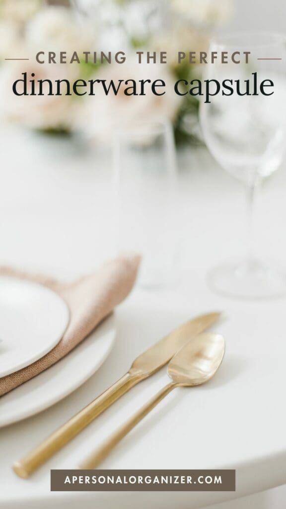 The Essential Guide to Curating the Perfect Dinnerware Capsule