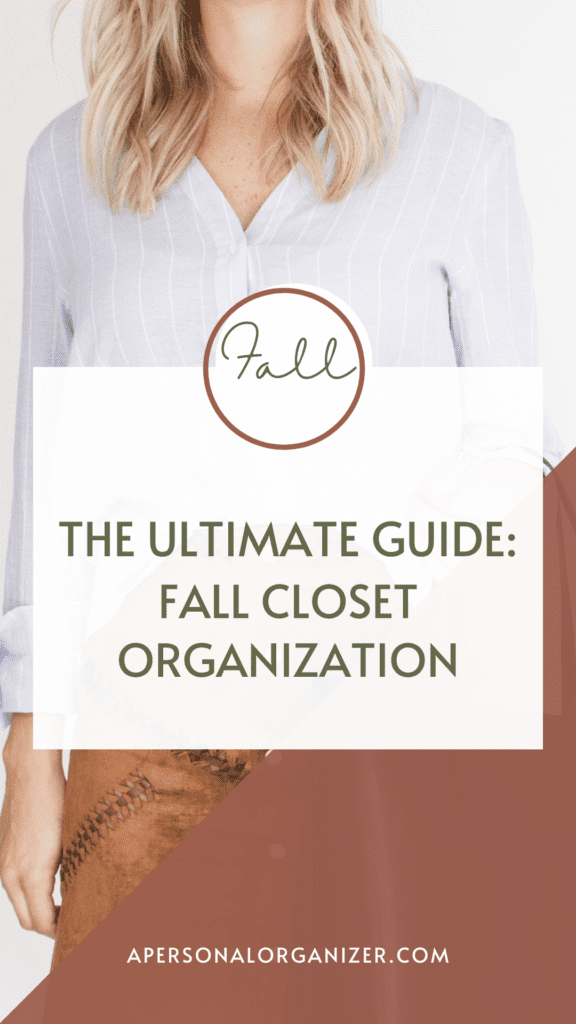 Fall Closet Organization: The Ultimate Guide