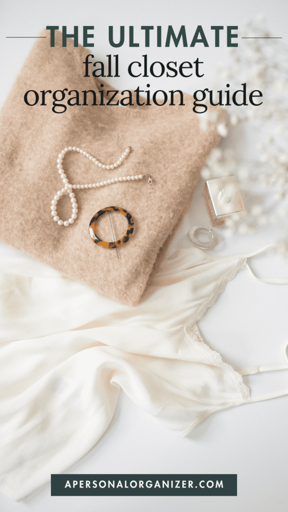 Fall Closet Organization: The Ultimate Guide
