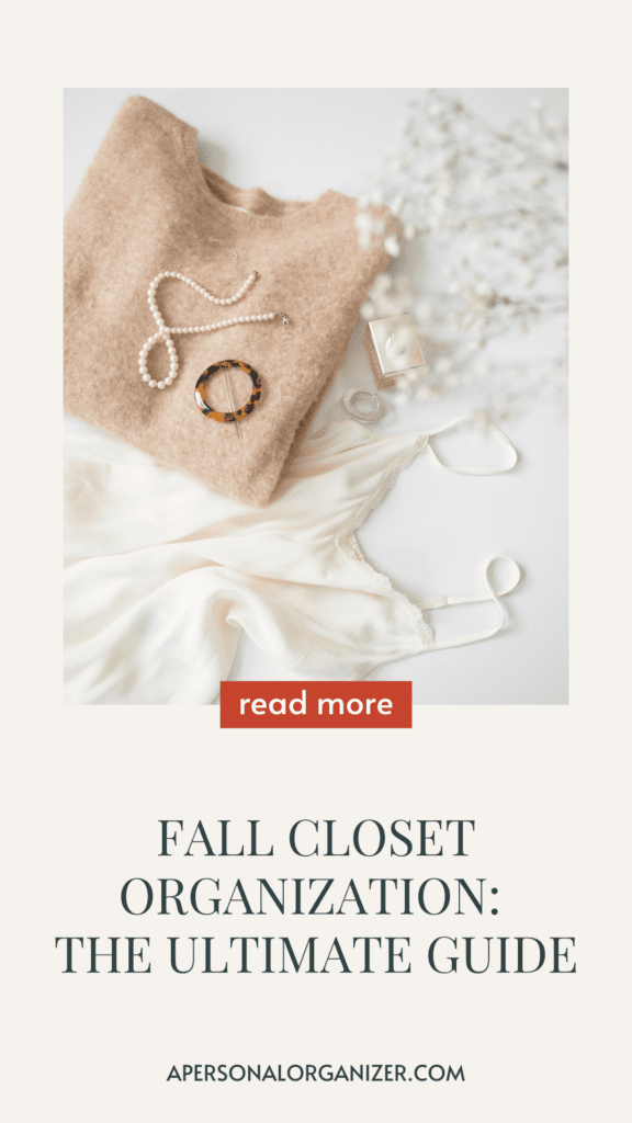 Fall Closet Organization: The Ultimate Guide