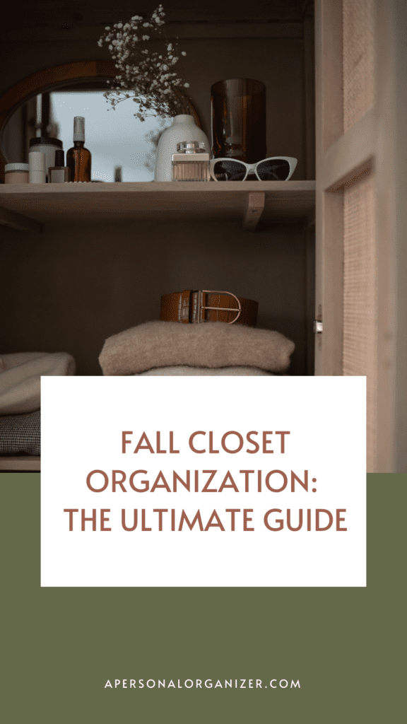 Fall Closet Organization: The Ultimate Guide
