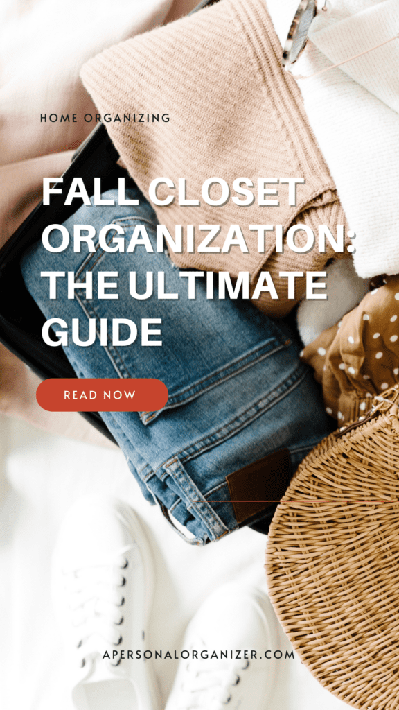 Fall Closet Organization: The Ultimate Guide
