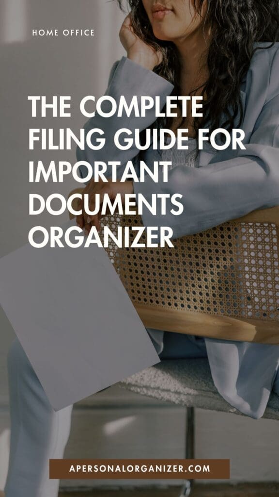 A woman in a light blue suit sits holding an important document organizer with a paper sheet, next to text that reads, "The Complete Filing Guide for Important Documents Organizer." At the bottom is the website apersonalorganizer.com.
