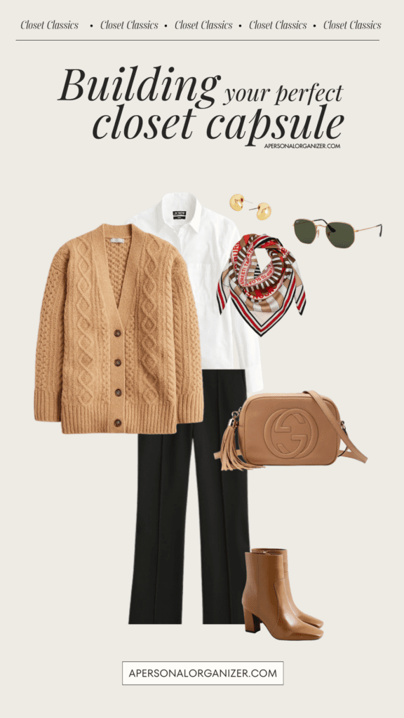 A capsule wardrobe layout featuring a tan cable-knit cardigan, crisp white button-up shirt, sleek black pants, a chic patterned scarf, a brown crossbody bag, stylish tan ankle boots, and classic aviator sunglasses. Text reads "Building your perfect capsule wardrobe.