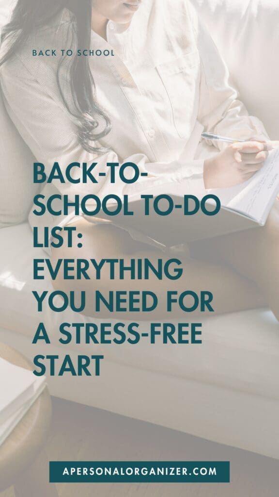 A person in a white shirt sits on a couch, writing in a notebook. Text reads: “Back-to-School To-Do List: Everything You Need for a Stress-Free Start.” Perfect your back to school to do list at apersonalorganizer.com.