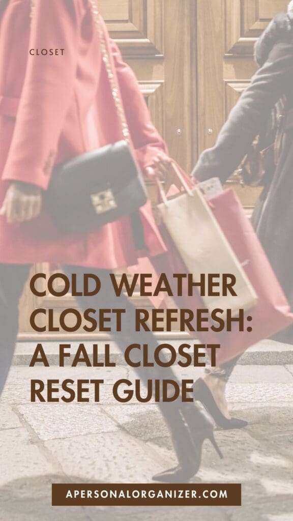 Two people in stylish winter coats and boots walk while carrying shopping bags. Text reads: “Cold Weather Closet Refresh: Fall Outfit Ideas & A Fall Closet Reset Guide.” Website link is at the bottom.