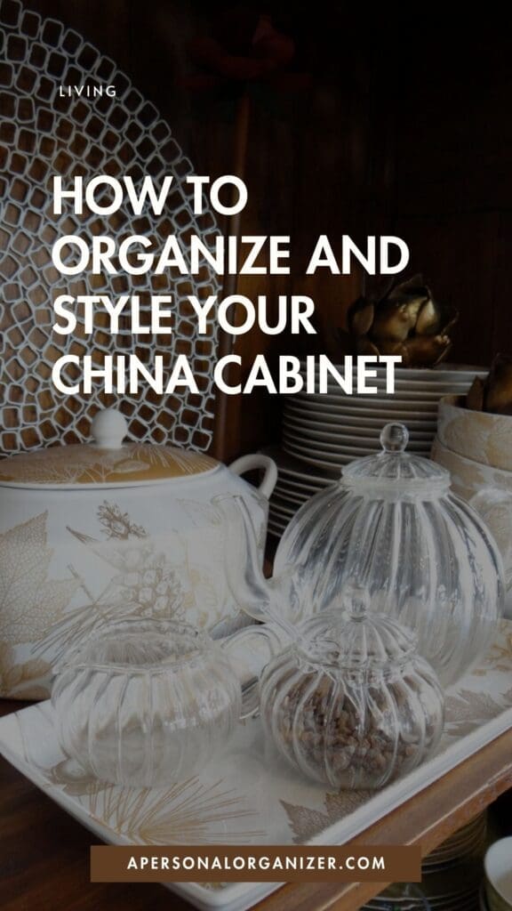 A variety of elegant glass and porcelain dishes are displayed neatly inside a china cabinet, with text overlaid: "How to organize a china cabinet" and a website link at the bottom.