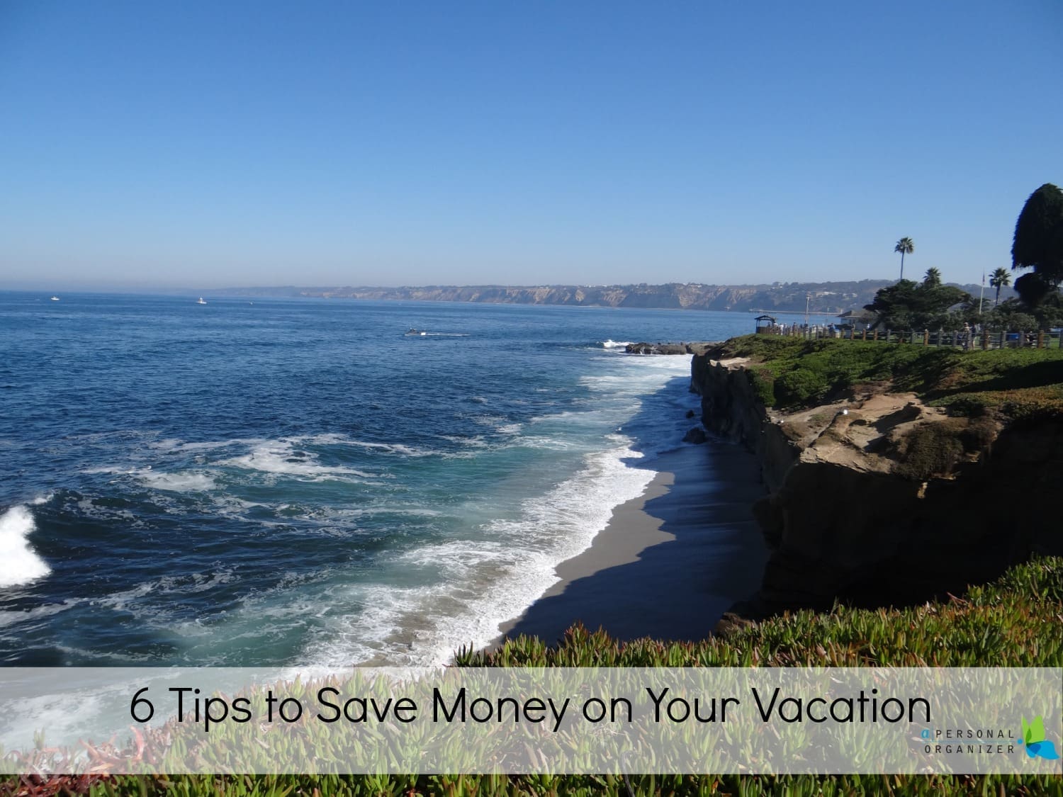 A scenic coastal view with waves crashing against rocky cliffs under a clear blue sky. Text overlay reads, "6 Tips to Save Money on Vacation." Discover breathtaking sights while you save money on vacation.