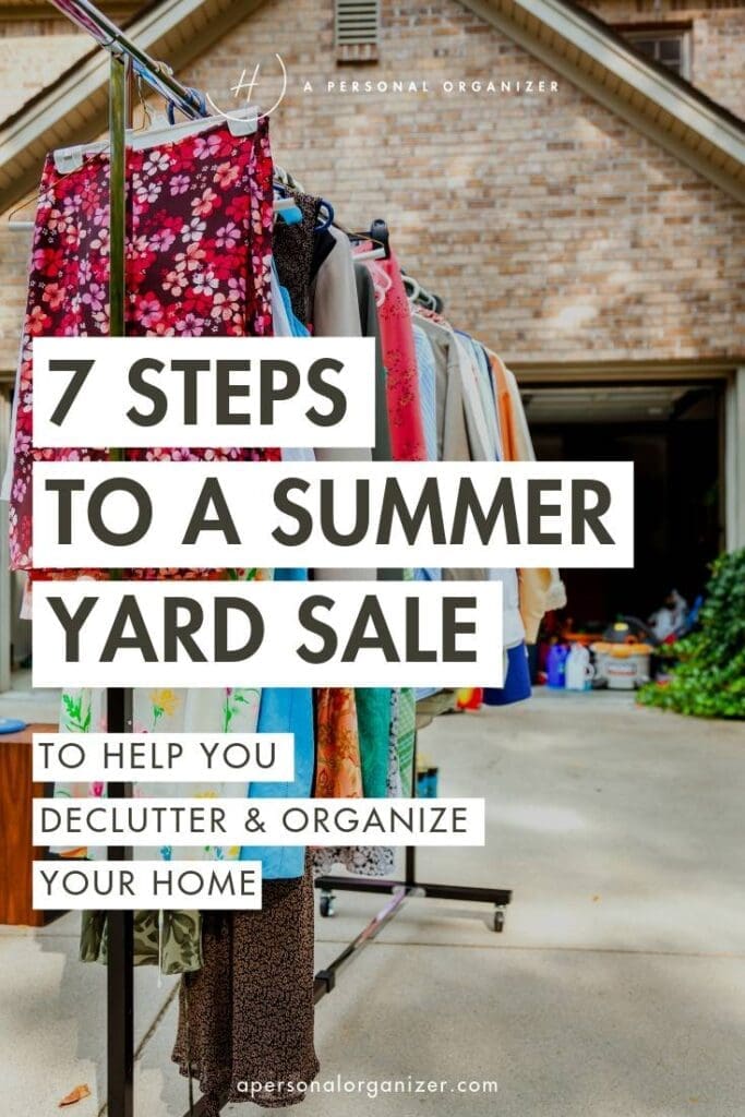 7 steps to organize a summer yard sale to declutter and organize your home for back to school time! Organize a summer yard sale to clean out your rooms and garage and earn you dollars for those back to school supplies and clothing that your kids need as you prepare your kids to return to school!