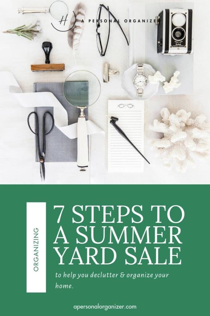 Flat lay of organizing tools like scissors, notebook, watch, and camera on top. Below, a green section with the text "7 Steps to a Successful Summer Yard Sale" and a website link.