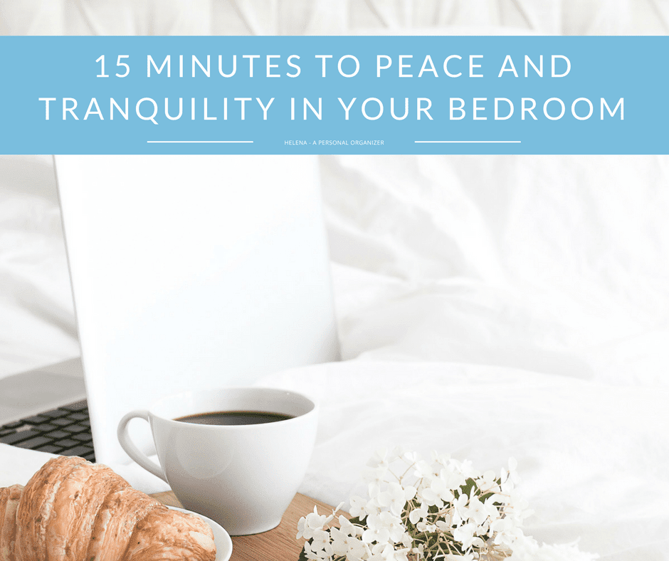 A cozy setting featuring a white coffee cup, pastries, and a small bouquet of white flowers on a table. In the background, there is a laptop and a neatly organized master bedroom with a pristine white bed. The overlay text reads, "15 Minutes to Peace and Tranquility in Your Bedroom.