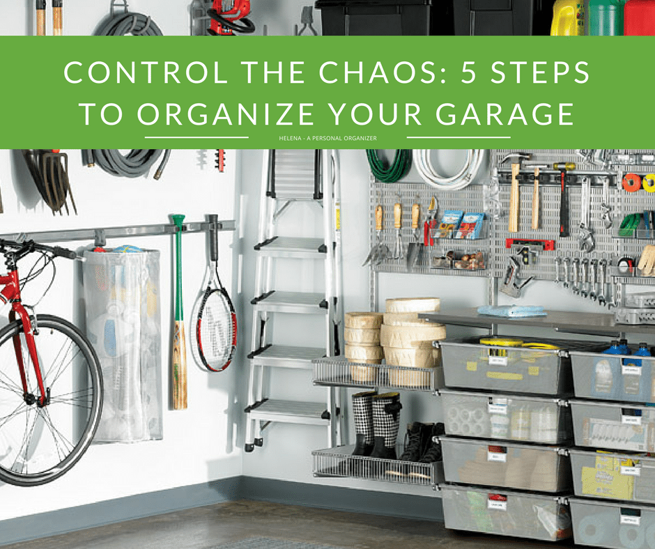 A neatly organized garage with wall-mounted storage systems holding various tools, sports equipment, and gardening supplies. Clear plastic bins and shelves stack against the wall containing neatly arranged items. Text overlay reads, "Control the Chaos: 5 Steps to Garage Organizing".
