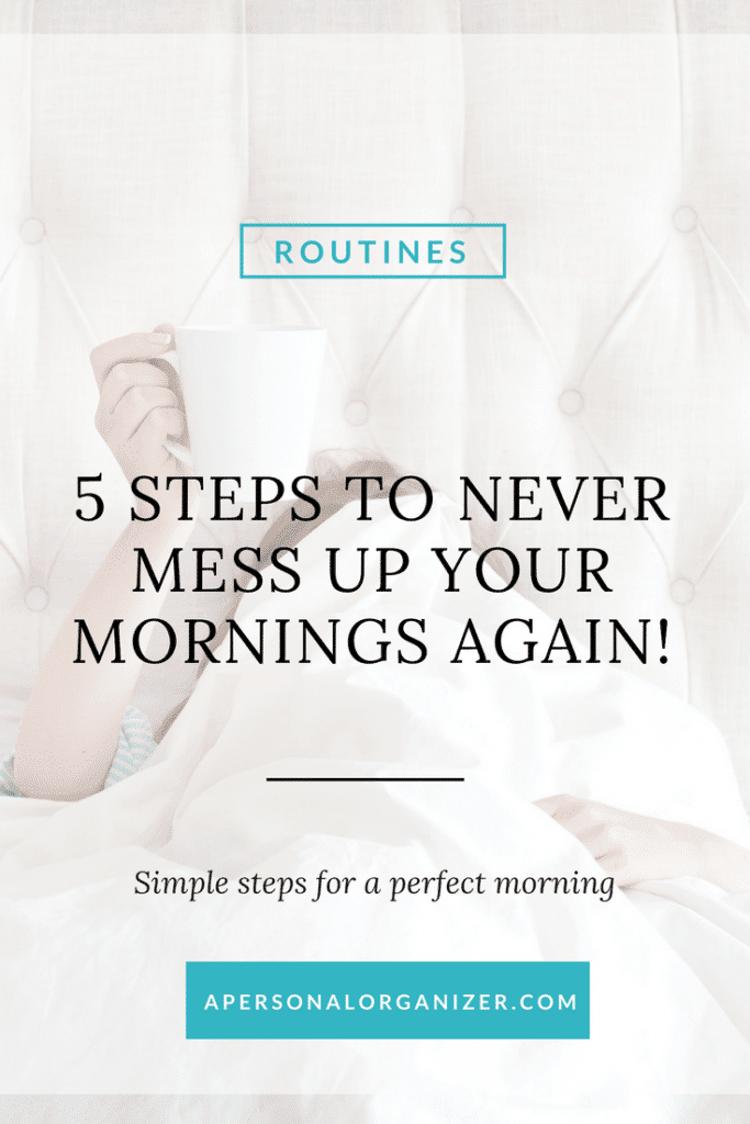 5 easy steps to create your perfect morning and be more productive in your life!