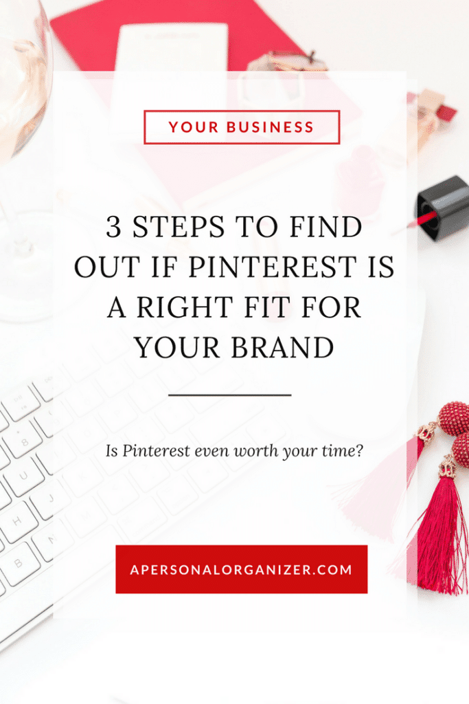 Blog image for post: 3 steps to find out if Pinterest is a good fit for your brand.