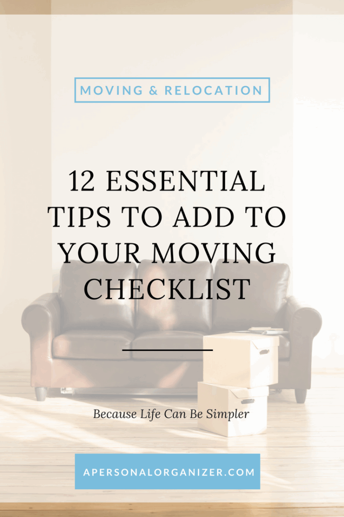 A poster with the title "12 Essential Tips to Add to Your Moving Checklist" over an image of a brown couch and cardboard boxes. It features a blue header reading "Moving & Relocation," a tagline "Because Life Can Be Simpler," and a website link, "apersonalorganizer.com.