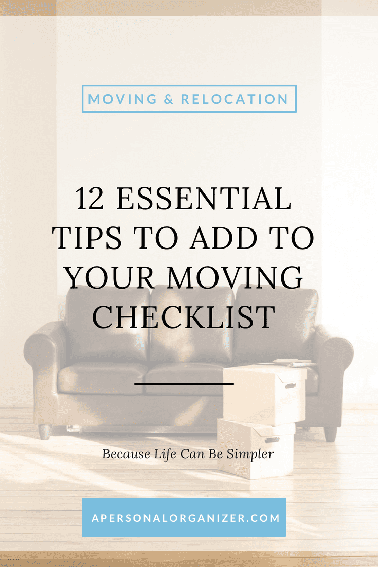 A poster with the title "12 Essential Tips to Add to Your Moving Checklist" over an image of a brown couch and cardboard boxes. It features a blue header reading "Moving & Relocation," a tagline "Because Life Can Be Simpler," and a website link, "apersonalorganizer.com.