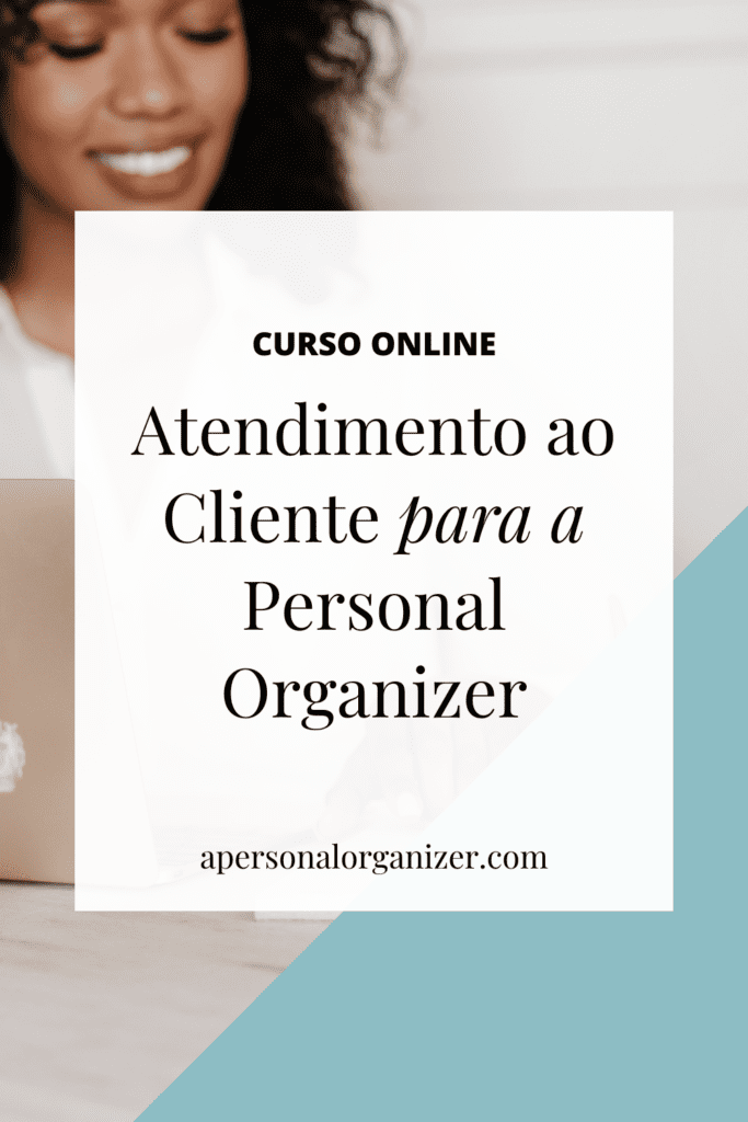 Atendimento ao Cliente para a Personal Organizer