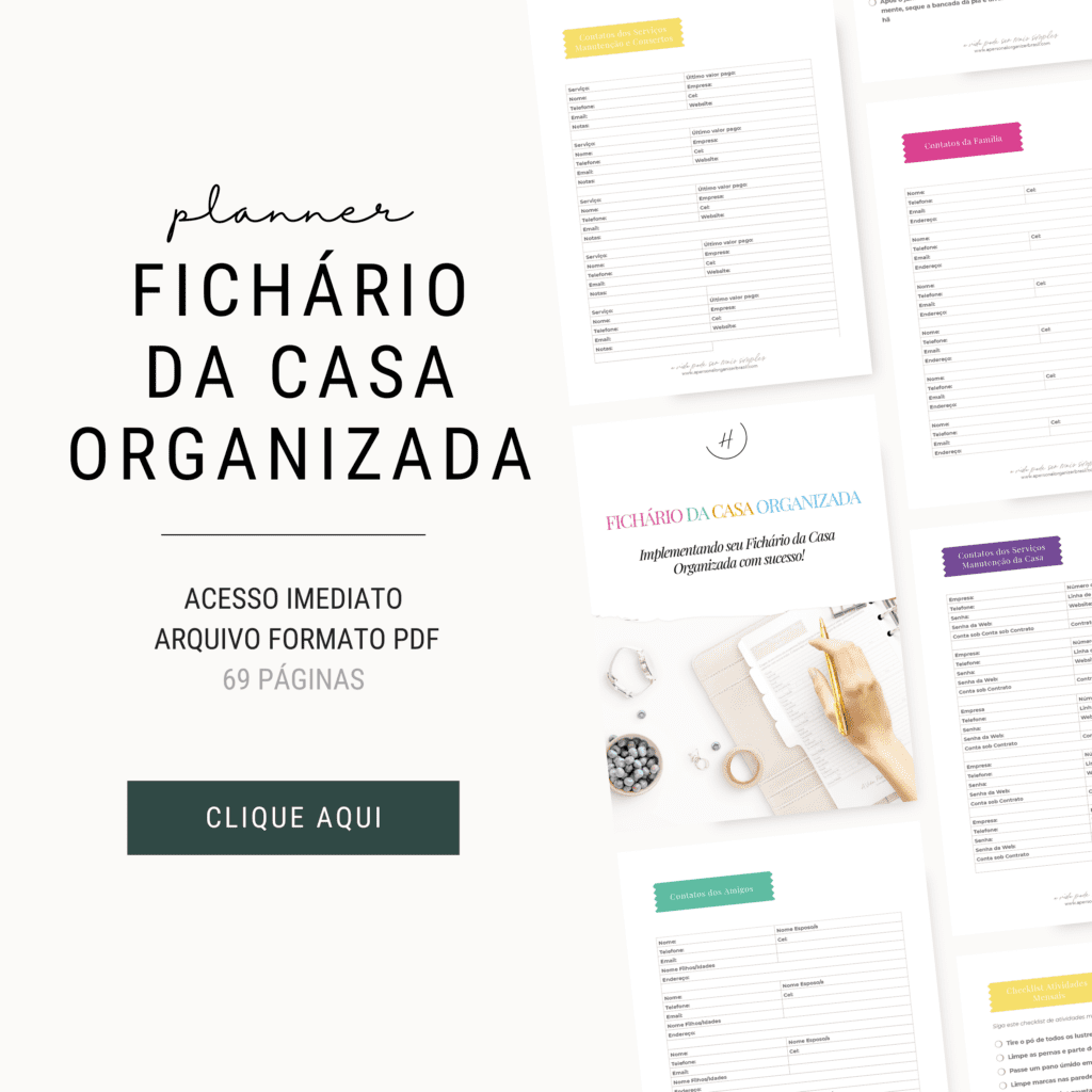 Anúncio elegante de planner em português intitulado "FICHÁRIO DA CASA ORGANIZADA". Acesse imediatamente o PDF de 69 páginas. A imagem mostra prévias das páginas do planner da nossa loja especializada em organizing printables. Um botão "CLIQUE AQUI" é exibido.