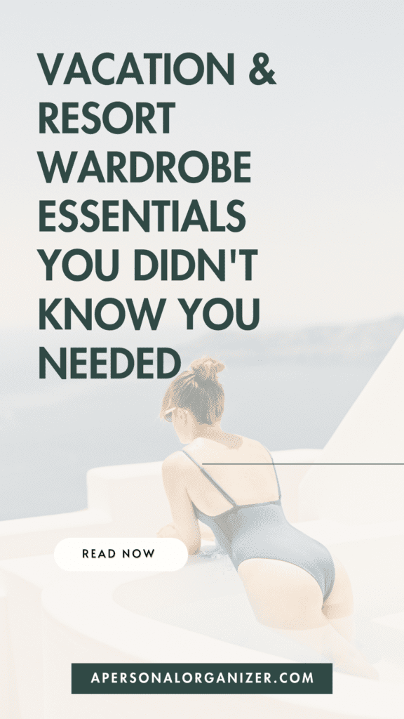 Vacation and Resort Wardrobe Essentials You Didn't Know You Needed